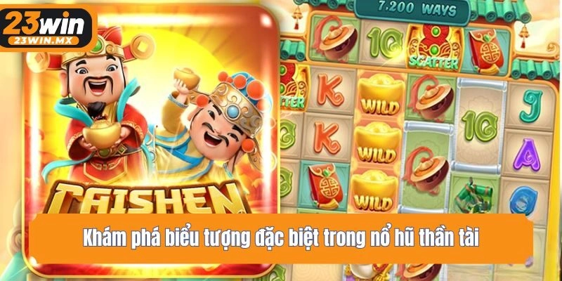 Khám phá biểu tượng đặc biệt trong nổ hũ thần tài